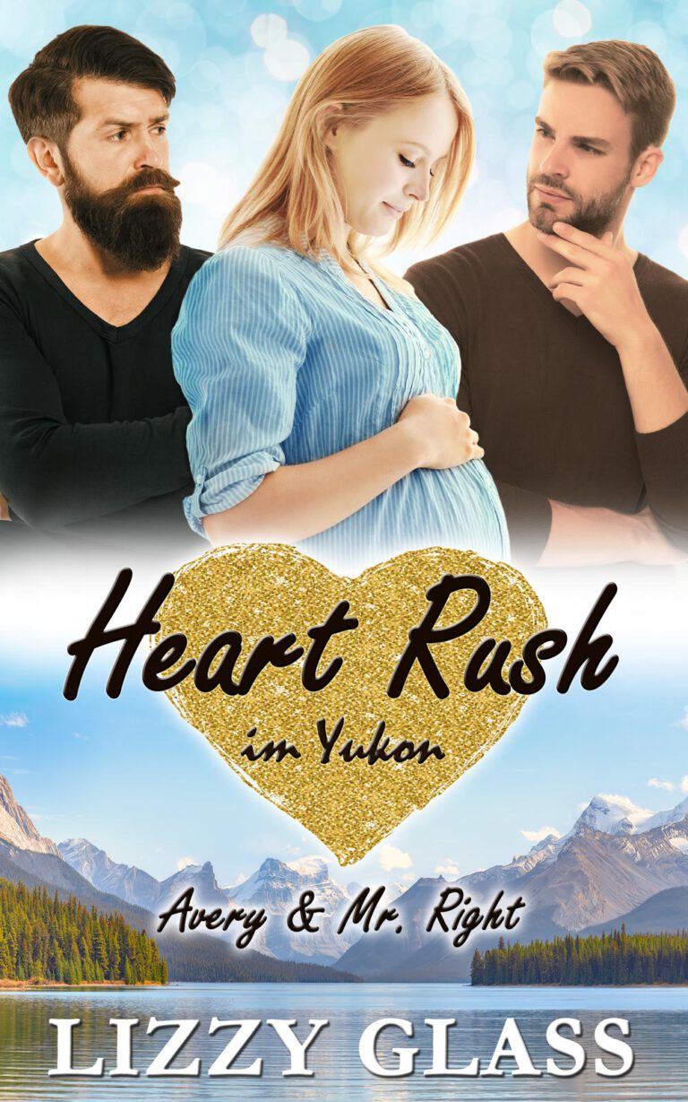 spannender Kanada Liebesroman Heart Rush im Yukon: Avery und Mr. Right von Lizzy Glass