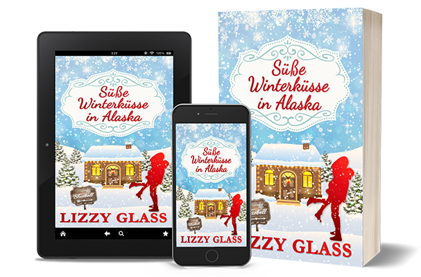Süße Winterküsse in Alaska | Weihnachtsroman von Lizzy Glass