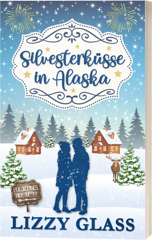 Buchcover von „Silvesterküsse in Alaska“ von Lizzy Glass