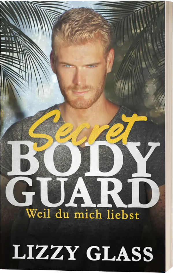 Buchcover von „Secret Bodyguard: Weil du mich liebst“ von Lizzy Glass