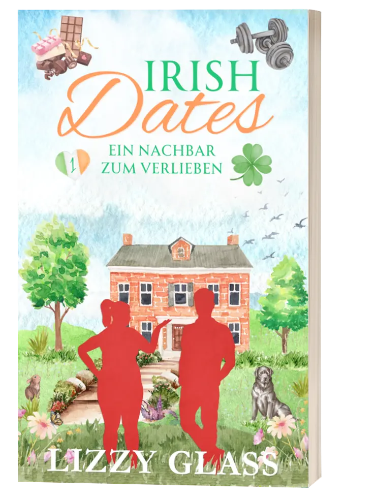Irish Dates: Ein Nachbar zum Verlieben von Lizzy Glass