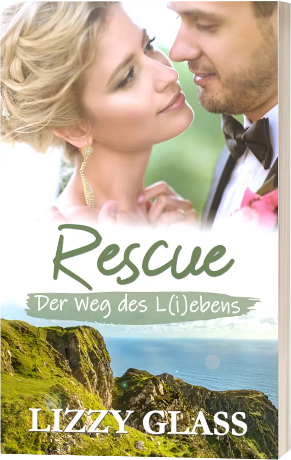 Buchcover von „Rescue: Der Weg des L(i)ebens“ von Lizzy Glass